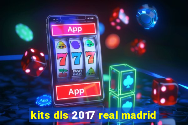 kits dls 2017 real madrid